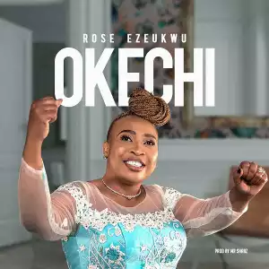 Rose Ezeukwu – Okechi