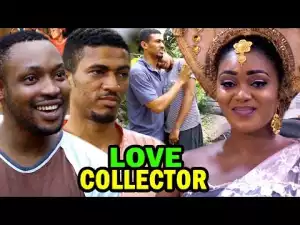 Nollywood Movie: Love Collector (2020)