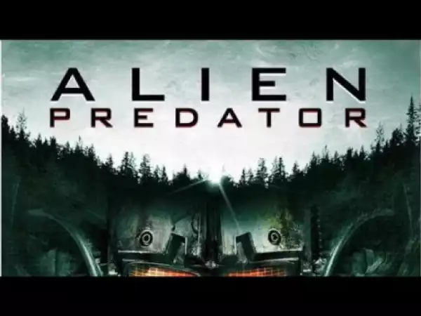 Alien Predator (2018) (Official Trailer)