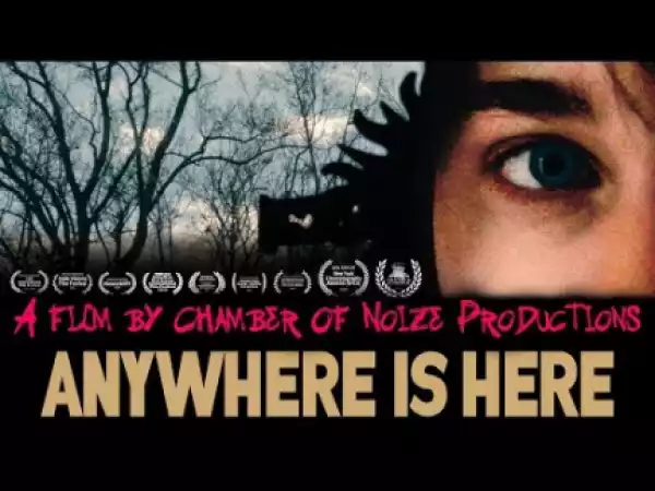 Anywhere Is Here (2019) (Official Trailer)
