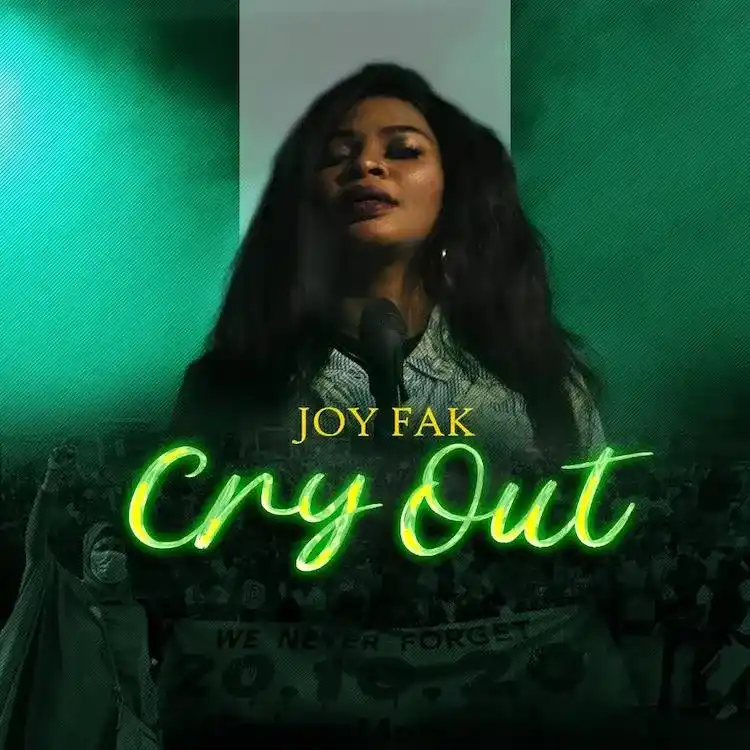 Cry Out – Joy Fak
