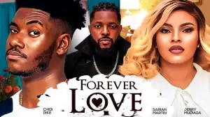 Forever Love (2024 Nollywood Movie)