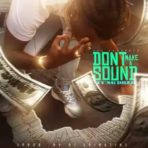 Yung Dred – Don’t Make a Sound