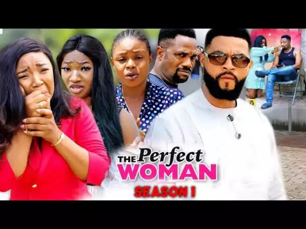 Perfect Woman (2021 Nollywood Movie)