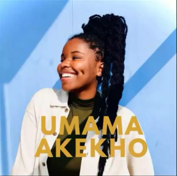 Nkosazana Daughter – Umama Akekho