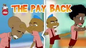 House Of Ajebo – The Pay Back (Comedy Video)