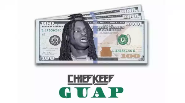 Chief Keef – Guap