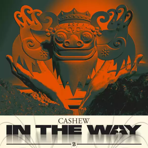 Cashew – In The Way