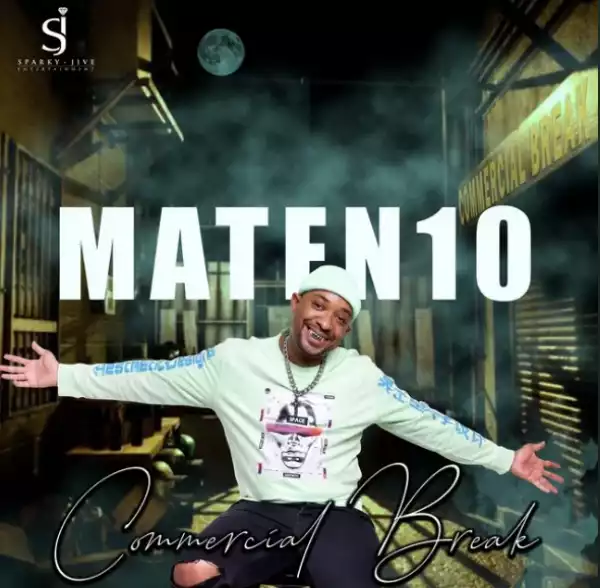 MaTen10 – Commercial Break (EP)