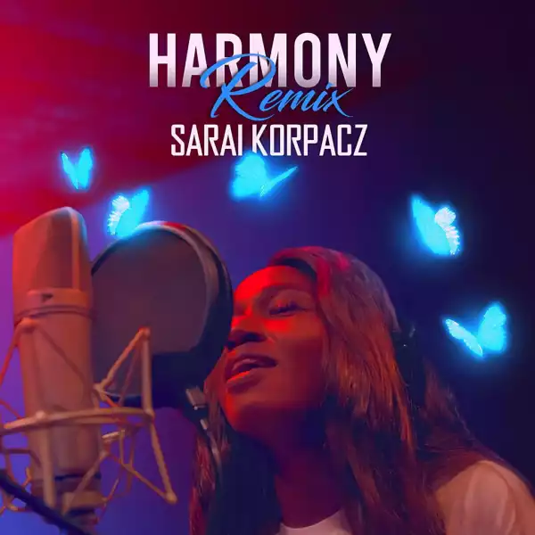 Sarai Korpacz – Harmony (Remix)