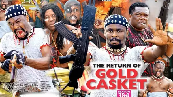 The Return Of Gold Casket Season 4