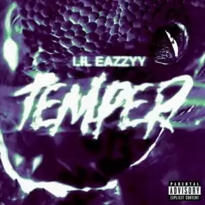 Lil Eazzyy – Temper (Instrumental)