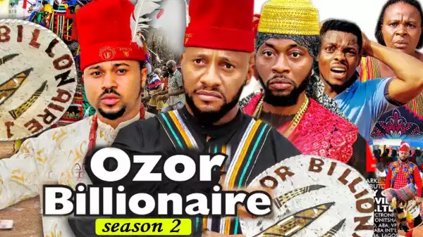 Ozor Billionaire Season 2
