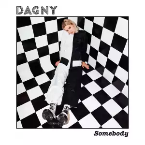 Dagny – Somebody