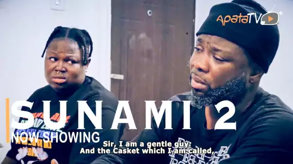 Sunami Part 2 (2022 Yoruba Movie)