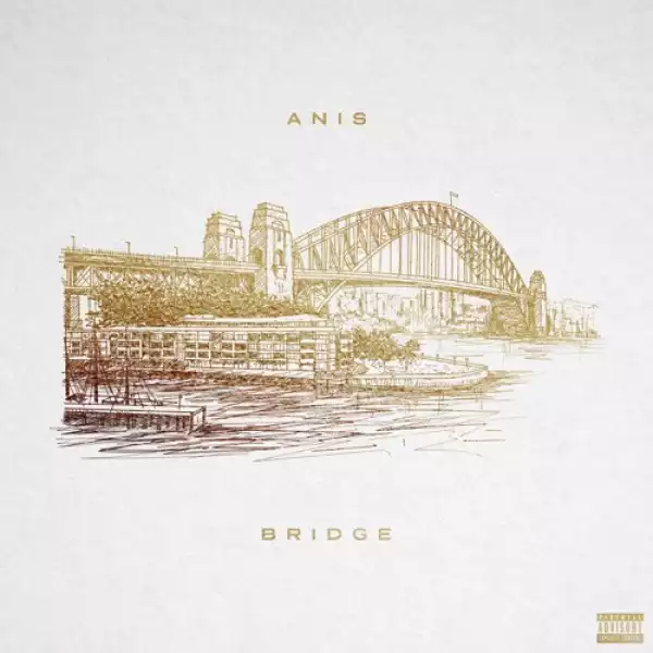 Anis - Bridge