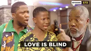Mark Angel – Love Is Blind (Episode 374) (Comedy Video)