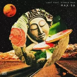 Max SA – Lost ft. Vinnie Mak