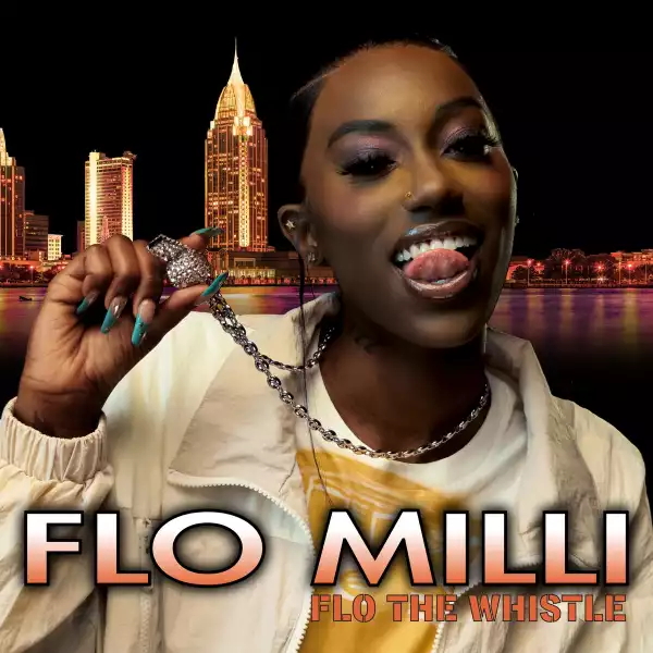 Flo Milli – Flo The Whistle