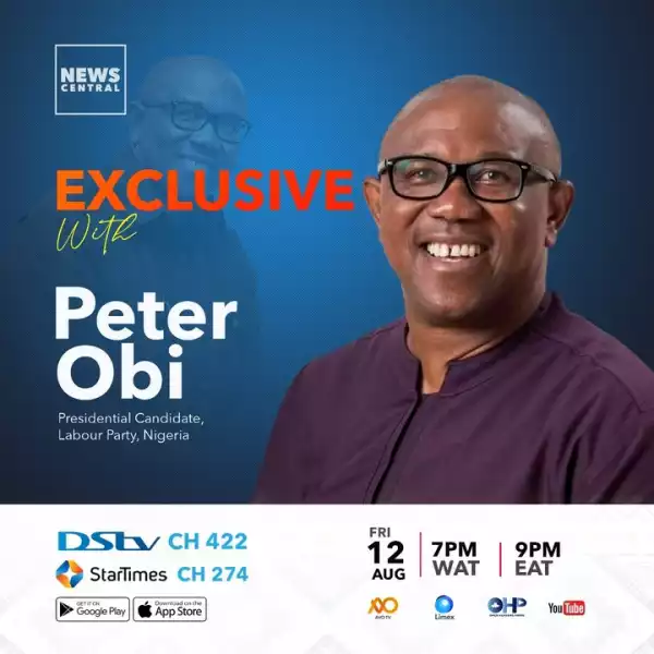 Peter Obi Interview With News Central TV On Friday August 12