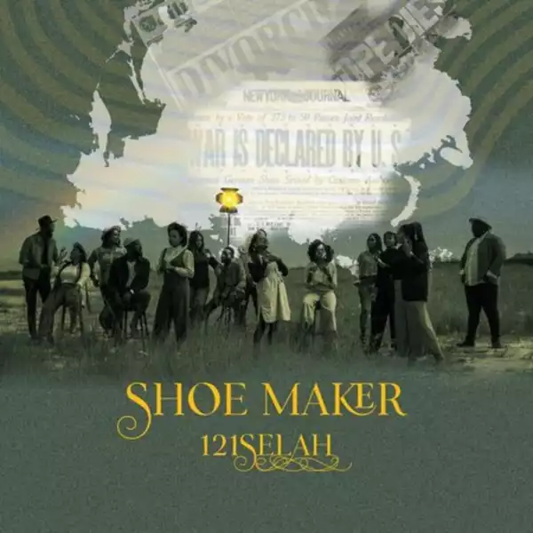 121selah – Shoe Maker Ft. Remii & Sinmidele