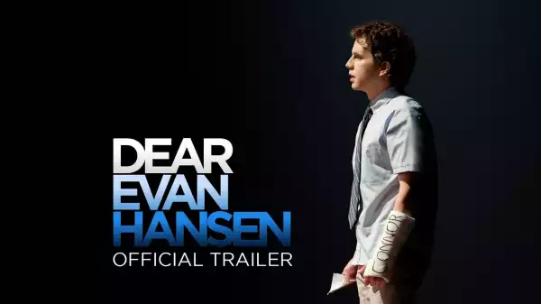 Dear Evan Hansen (2021) - Official Trailer