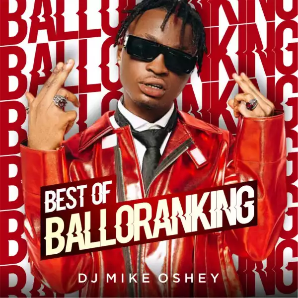 DJ Mike – Best Of Balloranking Mix