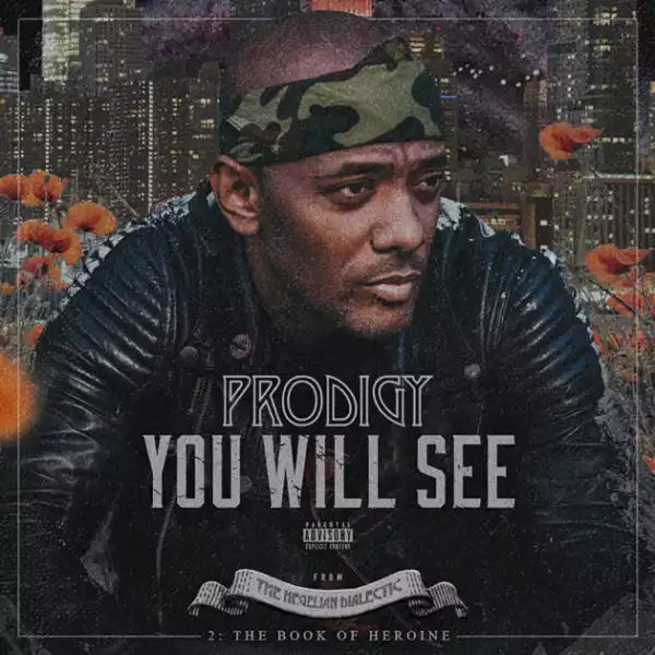 Prodigy – You Will See