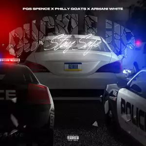 Philly Goats Ft. PGS Spence & Armani White – Buckle Up (Remix)