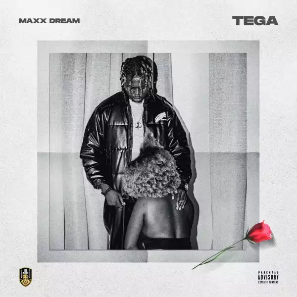 Maxx Dream - Tega
