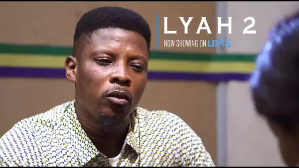 Lyah Part 2 (2022 Yoruba Movie)