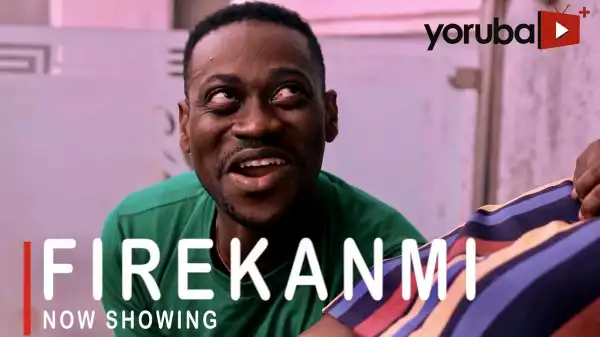Firekanmi (2021 Yoruba Movie)