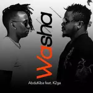 Abdukiba – Washa ft K2ga