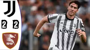 Juventus vs Salernitana 2 - 2 (Serie A 2022 Goals & Highlights)