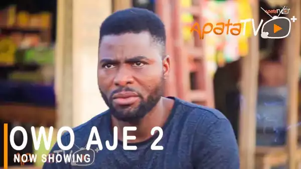 Owo Aje Part 2 (2021 Yoruba Movie)