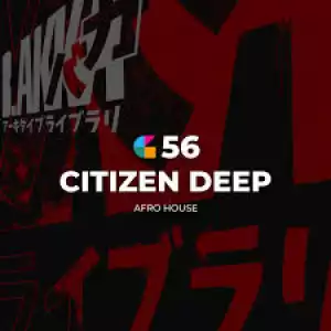 Citizen Deep – GeeGo 56 Mix