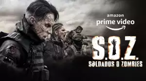 S.O.Z Soldiers Or Zombies S01E08