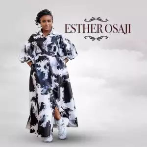 Esther Osaji – Omnipotent God