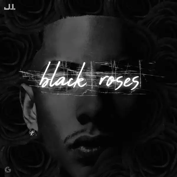 J.I. – Black Roses (Instrumental)