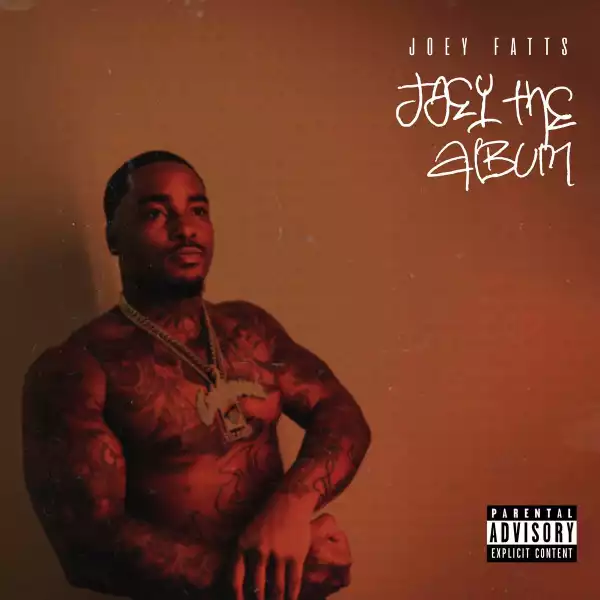 Joey Fatts - My Time