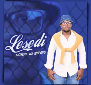 Morena Wa Limpopo – Lesedi (Album)