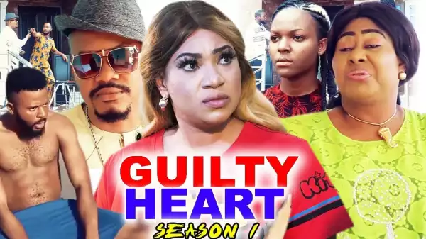 Guilty Heart (2022 Nollywood Movie)