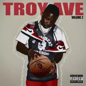 Troy Ave – Ball Or Quit