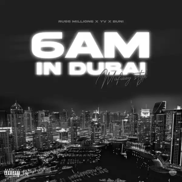Russ Millions Ft. YV & Buni – 6AM In Dubai (Instrumental)