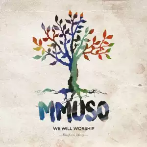 We Will Worship - I Lift My Head up