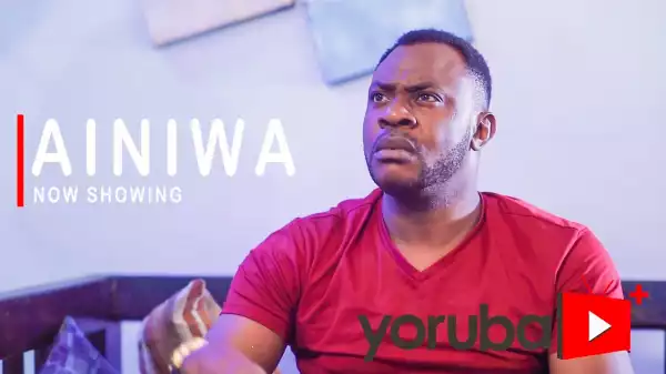 Ainiwa (2021 Yoruba Movie)