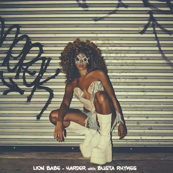 LION BABE - Harder ft.  Busta Rhymes