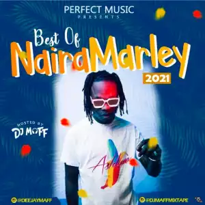 DJ Maff – Best Of Naira Marley 2021 Mix