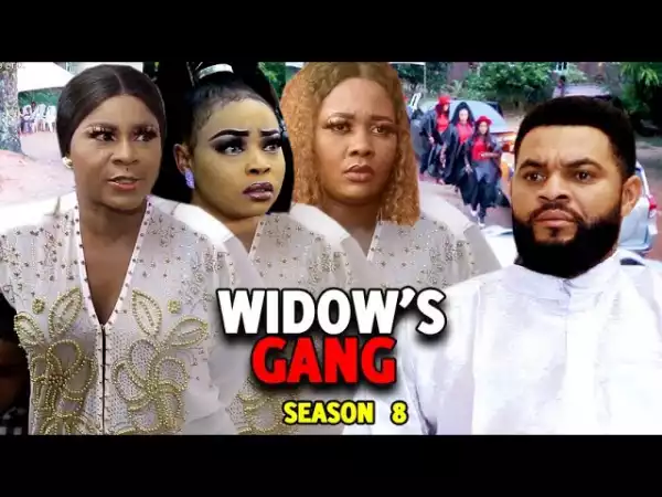 Widows Gang Season 8