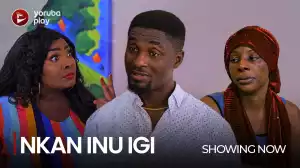 Nkan Inu Igi (2022 Yoruba Movie)